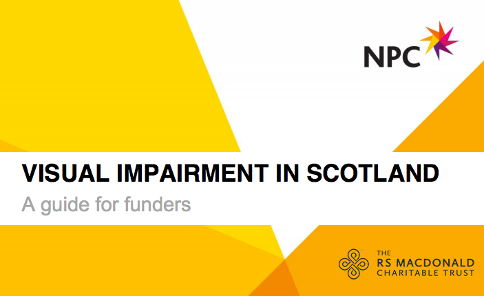 Visual Impairment in Scotland: A Guide for Funders