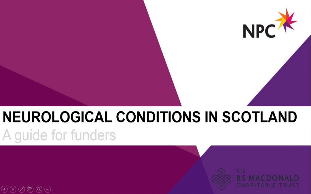 Neurological Conditions in Scotland: A Guide for funders